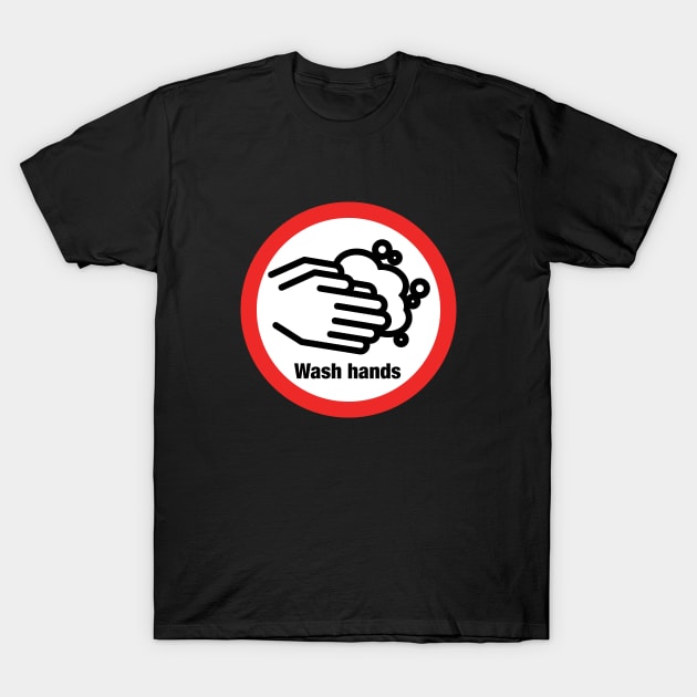 Wash Hands T-Shirt by designseventy